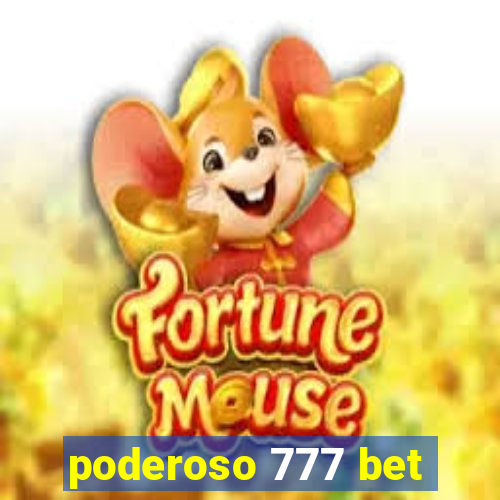 poderoso 777 bet